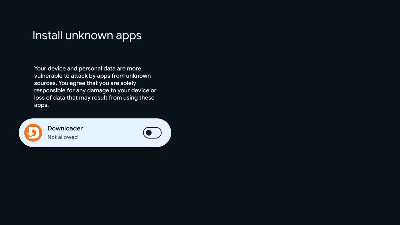 اذهب إلى Settings ← Device Preferences ← Security & restrictions ← Unknown sources، وفعّل Downloader.